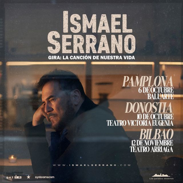 @serranoismael, recalará en Pamplona, Donostia/ San Sebastián y Bilbao en los próximos meses con 🎶 “La canción de nuestra vida”🎶

Por ultimo, pasará por Logroño el día 5 de diciembre.

Toda la información y 🎟️entradas en👉🏽Ismaelserrano.com

#GetInMusic #Syntorama #LaCancióndeNuestraVida #IsmaelSerrano