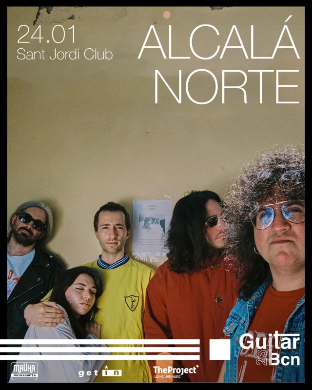🔈Alcalá Norte actuará en el Sant Jordi Club de Barcelona el 24 de enero ‼️

La conocida banda madrileña llevará al Festival Guitar BCN su particular estilo postpunk, rock alternativo y britpop.

Las entradas se pondrán a la venta el próximo 10 de septiembre a las 12:00h en 👉🏼GUITARBCN.COM @alcala_norte @guitarbcn