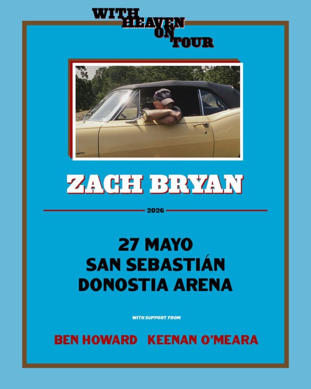 🔈¡Confirmado! ¡Zach Bryan llegará a San Sebastián el 27 de mayo de 2026 con su gira ‘With  Heaven On Tour’ junto a Ben Howard y Keenan O’Meara como artistas invitados‼️

¡Regístrate ahora para acceder a la preventa en zachbryanpresale.com! 

🎟️Entradas a la venta general el viernes 5 de diciembre a las 10:00h en doctormusic.com, entradas.com y zachbryan.com.

@zachlanebryan 
@doctormusicconcerts