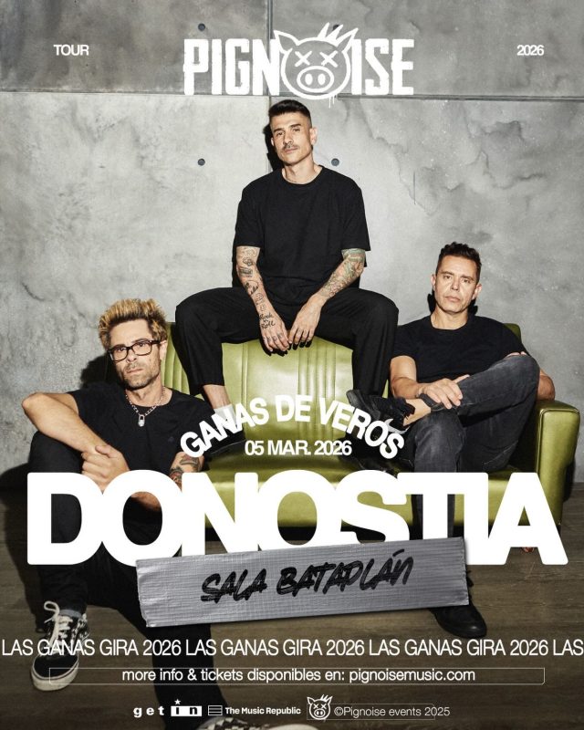 ¡PIGNOISE ANUNCIA GIRA DE SALAS!🔥🔥

Y lo hace con parada en Donostia incluida.
¡5 de marzo en Bataplán!

🎟️Preventa lunes 29 de diciembre y venta oficial martes 30 a las 12:00h en 👇🏼👇🏼

pignoisemudic.com