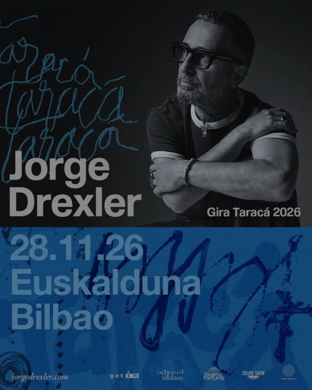 📢📢Jorge Drexler presentará en Bilbao su nuevo disco “Taracá” ‼️

🎶El concierto se celebrará el 28 de noviembre en el Euskalduna🎶

¡Un nuevo espectáculo, acompañado por siete músicos en el escenario, con una propuesta escénica completamente renovada!

🎟️Entradas a la venta el viernes 20 de marzo a las 12:00h en 👉jorgedrexlerweb.com

@drexlerjorge
@euskalduna_eus