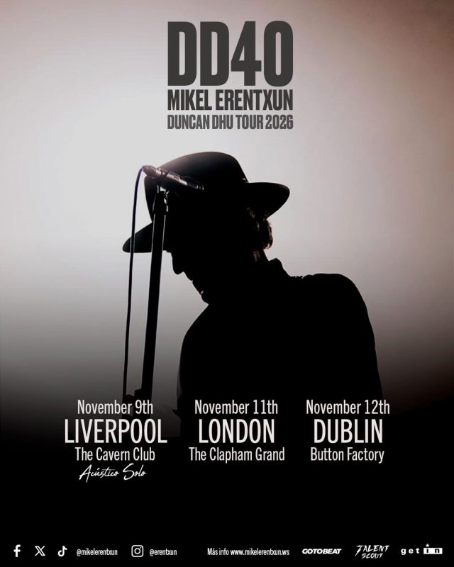 📢¡Primeras fechas de la gira de Mikel Erentxun - Duncan Dhu Tour en Europa‼️

Tres ciudades y lugares emblemáticos para disfrutar al máximo de los clásicos de Duncan Dhu en su 40 aniversario🎶

🎟️Entradas a la venta el viernes 27 de marzo a las 11:00h en 👉 mikelerentxun.ws
